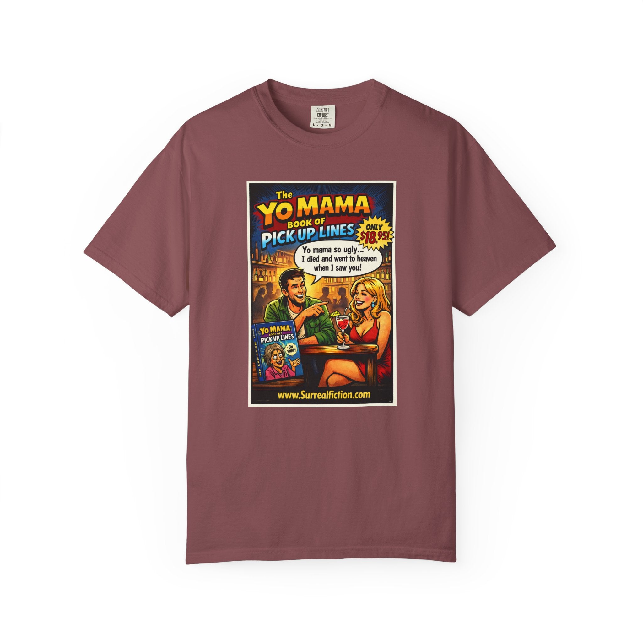 Yo Mama Pick Up Lines —  Graphic T-Shirt
