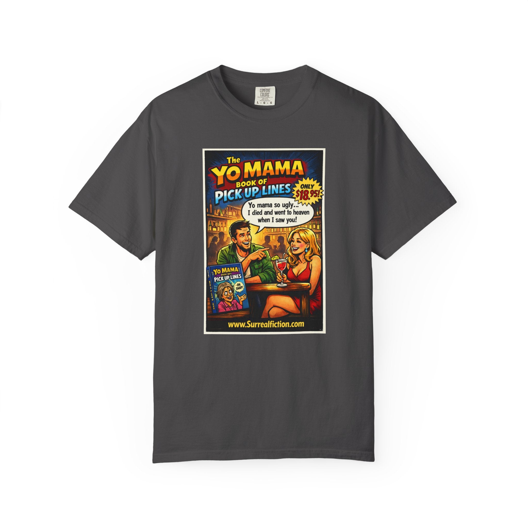 Yo Mama Pick Up Lines —  Graphic T-Shirt