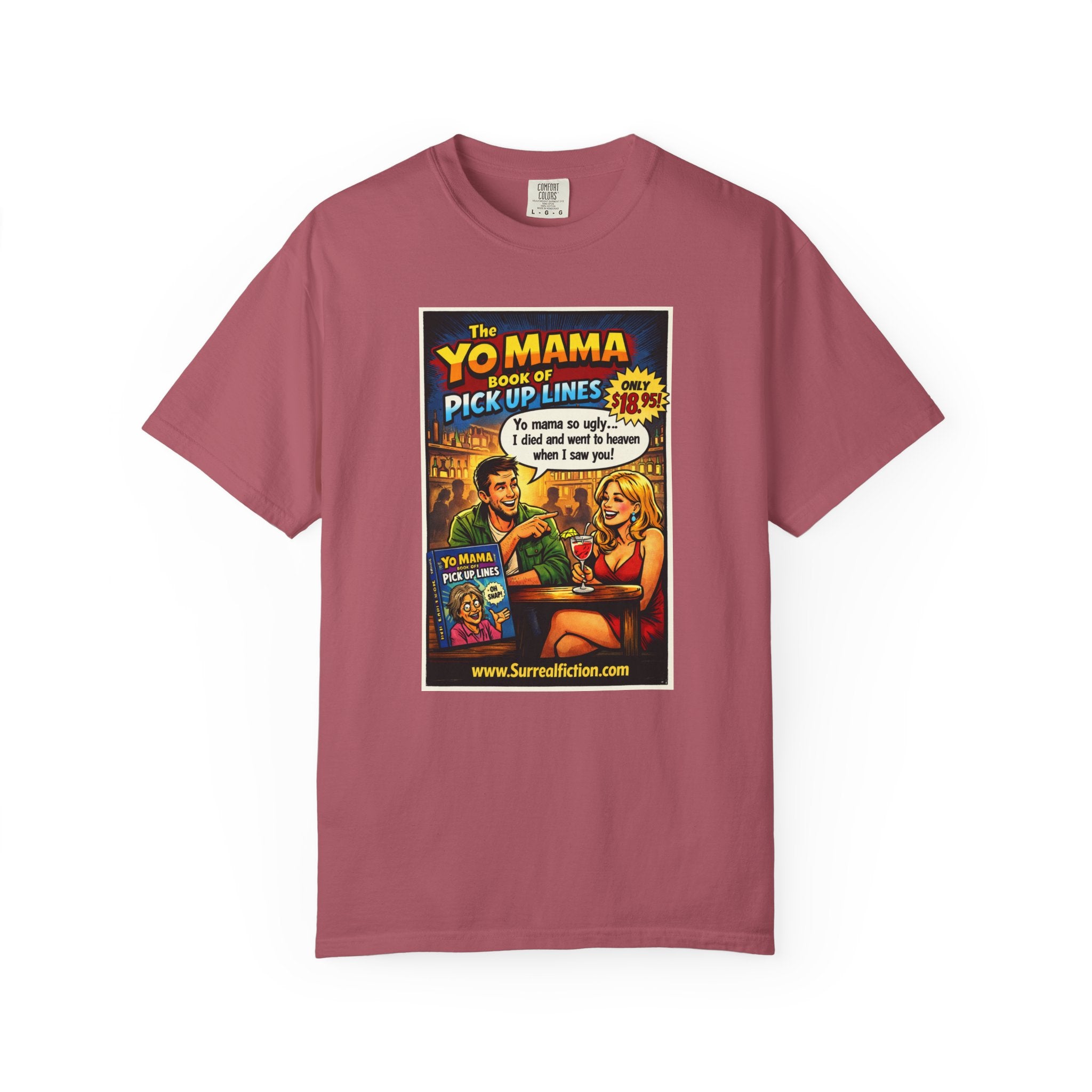 Yo Mama Pick Up Lines —  Graphic T-Shirt
