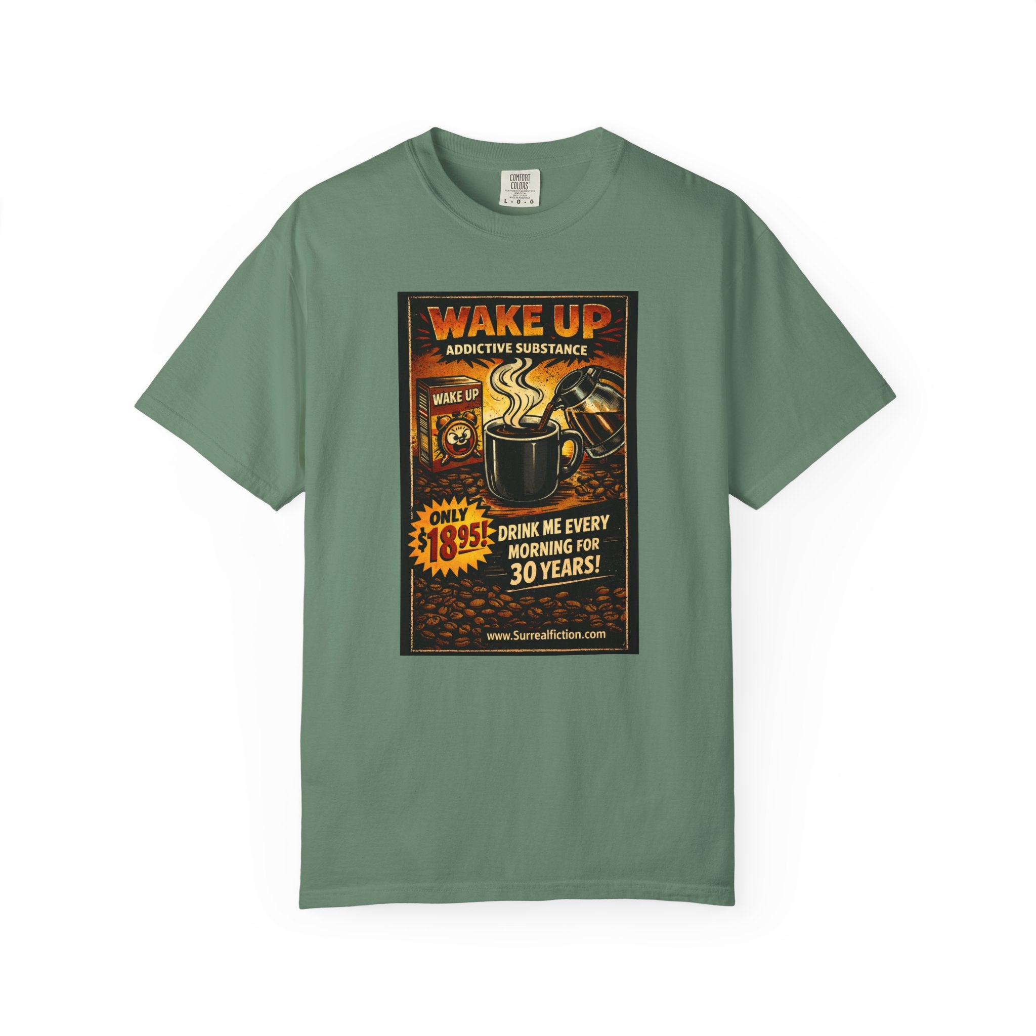 Wake Up Addictive Substance — Graphic T-Shirt