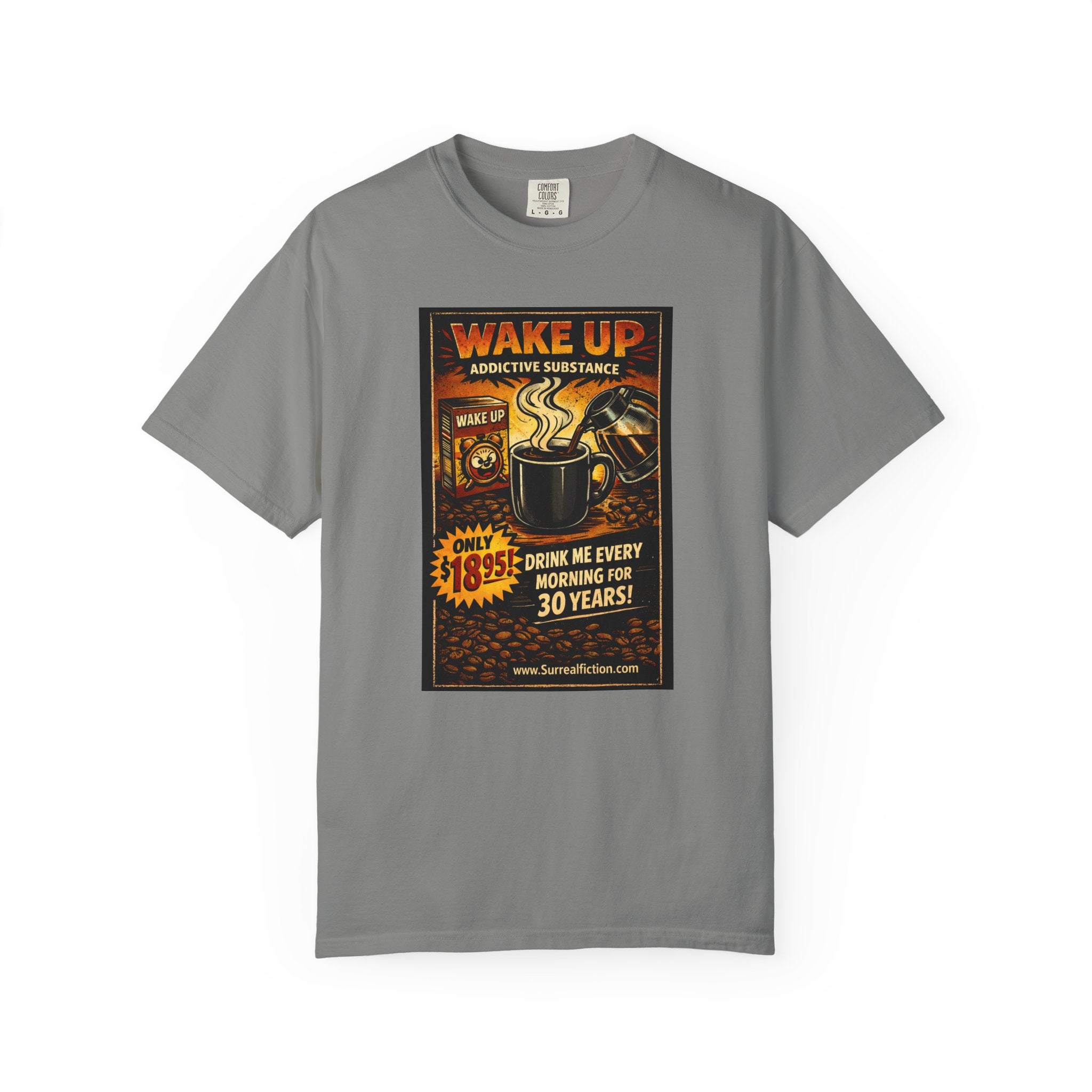 Wake Up Addictive Substance — Graphic T-Shirt