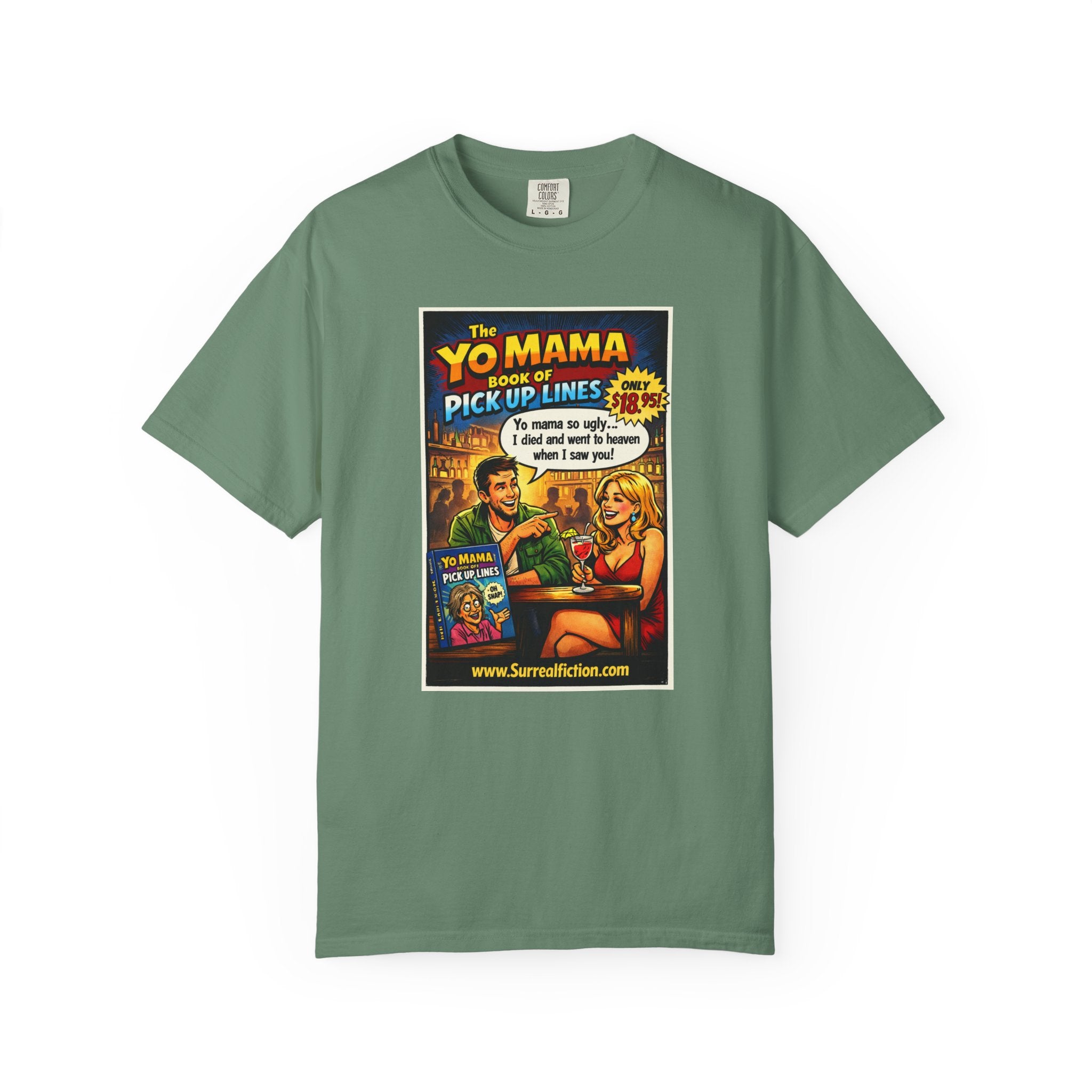 Yo Mama Pick Up Lines —  Graphic T-Shirt