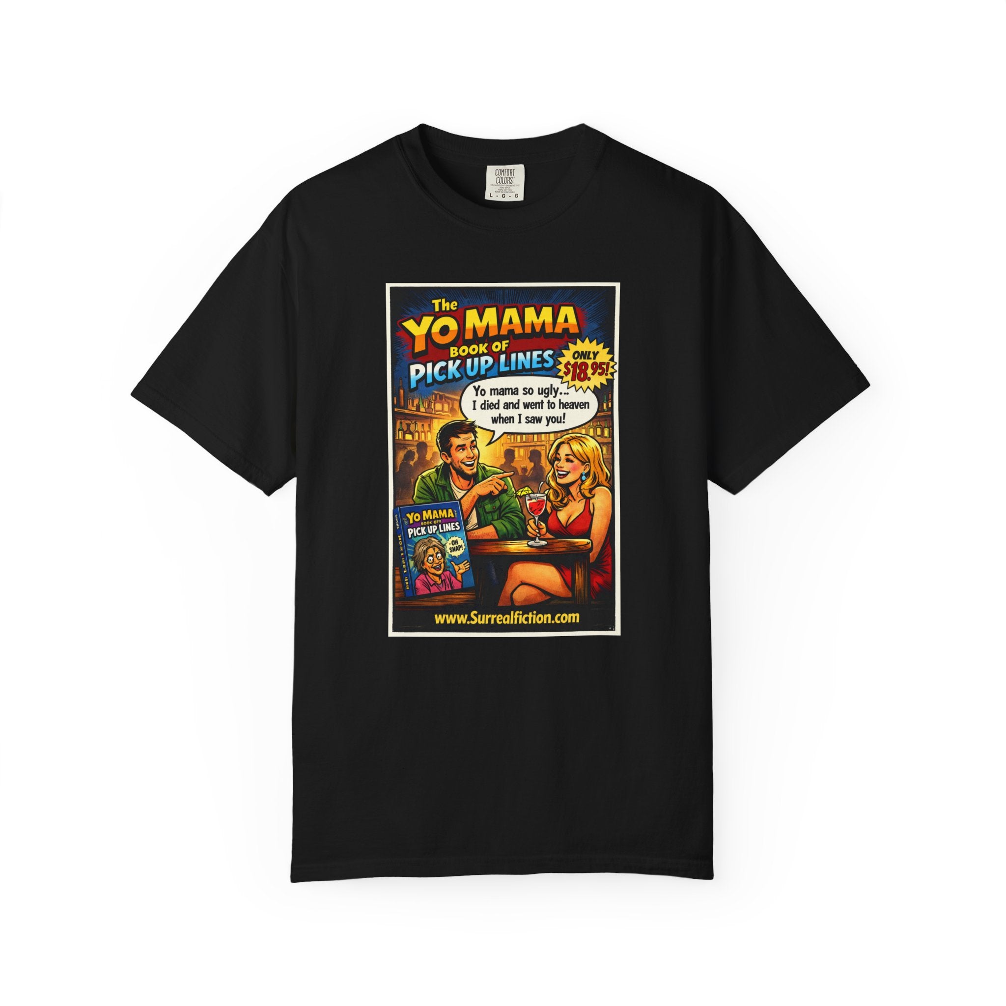 Yo Mama Pick Up Lines —  Graphic T-Shirt