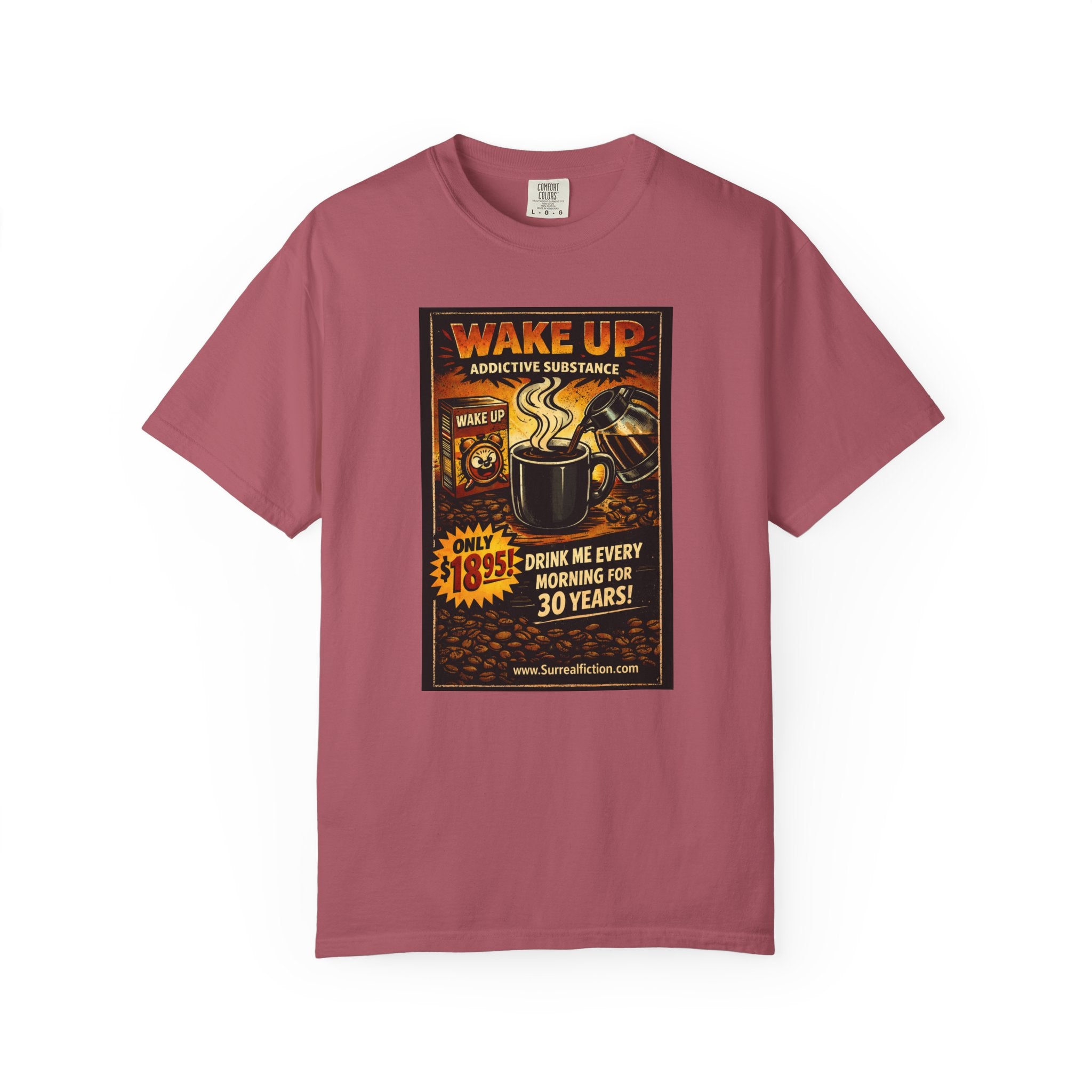 Wake Up Addictive Substance — Graphic T-Shirt